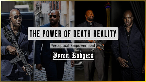 The Power of Death Reality