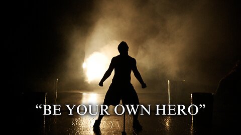 Be Your Own Hero || Best Motivational Video