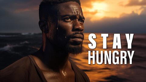 STAY HUNGRY - Powerful Motivational Speeches ft. Tony Robbins