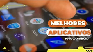 Top 5 Aplicativos Útil para Android