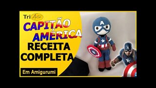 RECEITA AMIGURUMI | CAPITÃO AMÉRICA | MARVEL