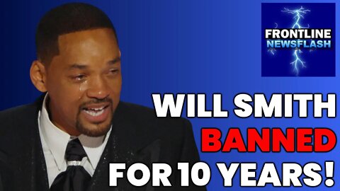 BREAKING NEWS: Will Smith BANNED for 10 Years from Academy!!