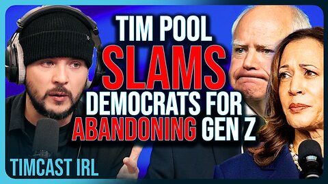 Tim Pool SLAMS Democrats For ABANDONING Gen Z, Gen Z SUPPORTING TRUMP