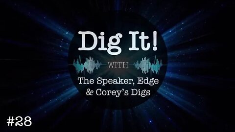 Dig It! Podcast #28: 2019 Year in Review - Happy New Year!