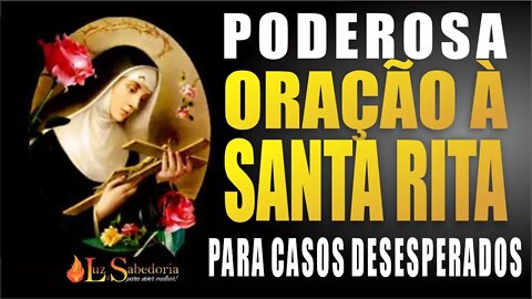 Para os casos desesperados, faça esta poderosa ORAÇÃO A SANTA RITA DE CÁSSIA