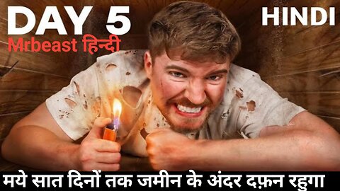 Mrbeast - I Spent 7 Days Buried Alive | Part -1 | MrBeast Hindi | मैं सात दिनों तक जमीन मे दफ़न रहुगा