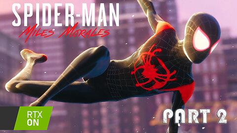 MILES MORALES Gameplay Walkthrough Part 2 | SPIDER-MAN: ACROSS THE SPIDER-VERSE 2023 [ 4K 60FPS ]