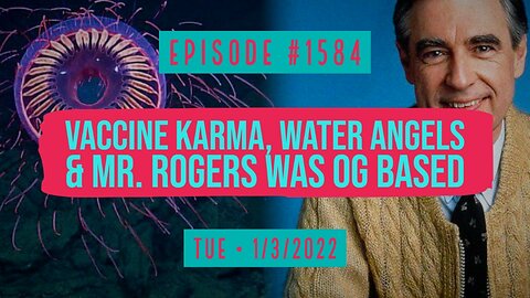 Owen Benjamin | #1584 Vaccine Karma, Water Angels & Mr. Rogers Was OG Based