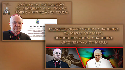 Análise da declaração do Arcebispo C. M. Viganò sobre a situação da Igreja /4.ª parte: Viganò segura a bandeira da Igreja de Cristo, Bergoglio segura a bandeira arco-íris da anti-Igreja/