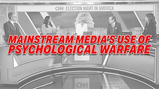 THE POWER OF PERSUASION: MAINSTREAM MEDIA'S USE OF PSYCHOLOGICAL WARFARE TO PUSH AGENDAS