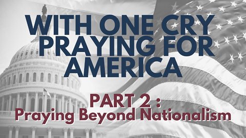 Praying Beyond Nationalism | Daily Devotional #2