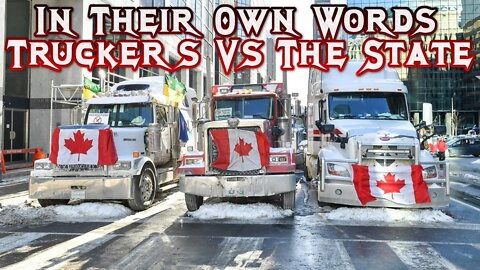 In Their Own Words: Truckers vs The State