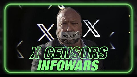 InfoWars AGAIN CENSORED on Twitter/X! What Will Elon Musk Do?