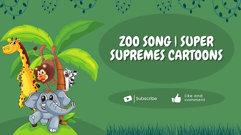 Zoo Song | Super Supremes Cartoons | Kindergarten Nursery Rhymes For Toddlers | Kids Videos