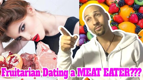 He eats ONLY Fruit for 7 YEARS | TRUTH about VEGAN DATING | Plant Based Diets