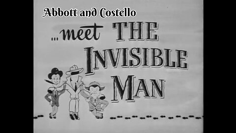 Abbott and Costello meet the invisible man (T-RO'S TOMB)