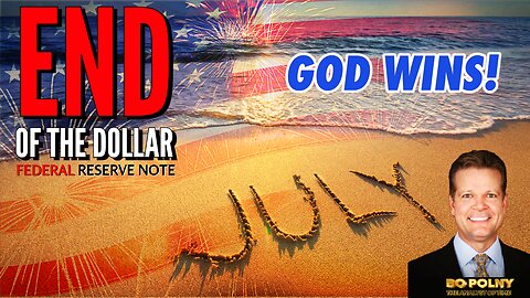 END of the DOLLAR (FRN) / GOD WINS! Bo Polny