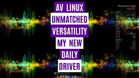 AV Linux - Stunning Form & Function | Unmatched Versatility | My New Daily Driver