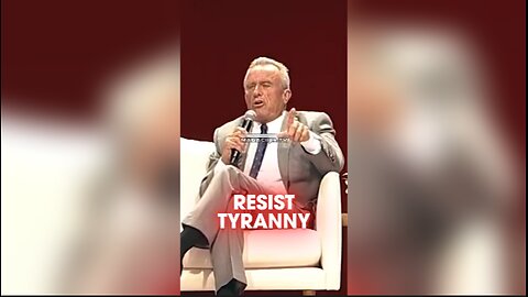 Tucker Carlson & Robert F Kennedy Jr: You Beat Tyranny by Resisting it - 9/17/24