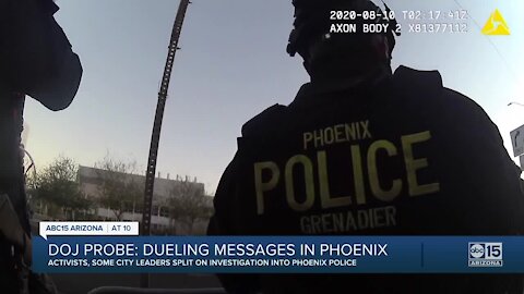 DOJ Probe: Dueling messages between activists and some city leaders in Phoenix