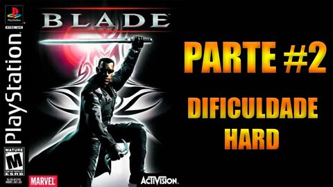 [PS1] - Blade - [Parte 2] - Dificuldade Hard - PT-BR - [HD]