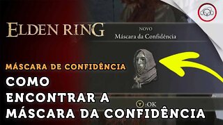 Elden Ring, Como encontrar a Máscara da Confidência | super dica PT-BR