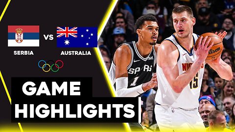 Serbia vs Australia FULL GAME Highlights