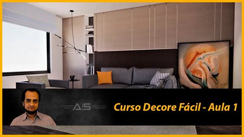 CURSO DE DECORAÇÃO DE INTERIORES - DECORE FÁCIL - AULA 1 - O QUE É DECORAÇÃO DE AMBIENTES