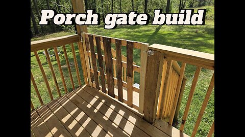 Building a gate for the back porch