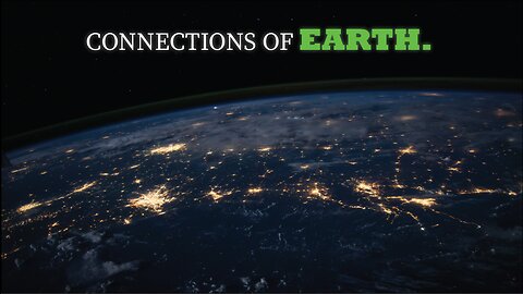 Connections of EARTH.