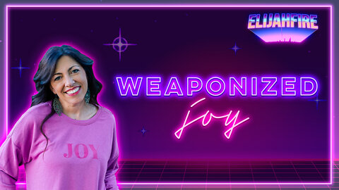 ElijahFire: Ep. 57 – MANDY WOODHOUSE “WEAPONIZED JOY”