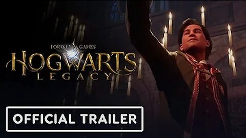 Hogwarts Legacy - Official Trailer