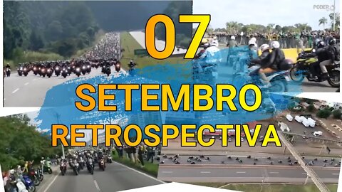 RETROSPECTIVA 07 DE SETEMBRO.