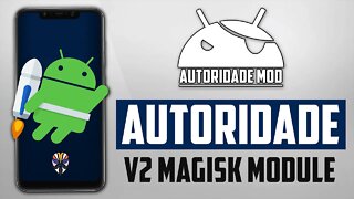 Autoridade MOD v2.0 | Magisk Module | DESBLOQUEIE O FPS DOS SEUS JOGOS E MELHORE A ESTABILIDADE!