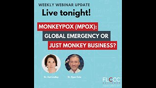 Monkeypox (Mpox): Global Emergency or Just Monkey Business? FLCCC Weekly Update (August 21, 2024)