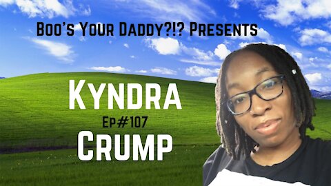 Episode 107 - Kyndra Crump