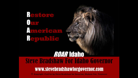 Steve Bradshaw Idaho Governor Candidate - COVID 19 Comments