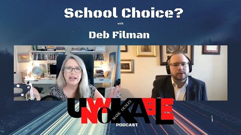 School Choice? with Deb Filman