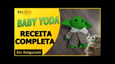 RECEITA AMIGURUMI | BABY YODA | STAR WARS