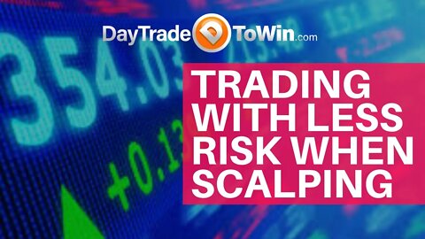 Trading With Less Risk When Scalping - 91% Accuracy