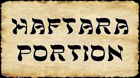 Haftarah Portion for 08/26/2023