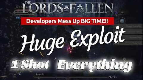 Lords Of The Fallen: MASSIVE DEV SCREW UP | HUGE EXPLOIT!!