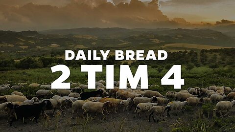 Daily Bread - 2 Tim 4