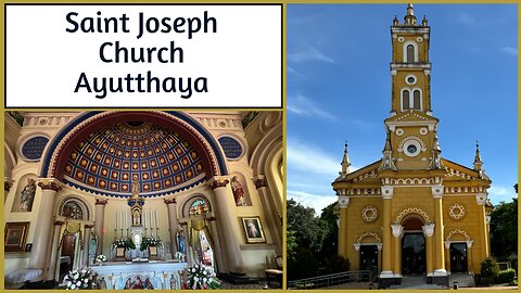 Saint Joseph Catholic Church - Established in 1666 - French Settlement in Ayutthaya Thailand 2024