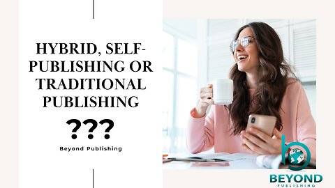 Hybrid Publishing vs Traditional Publishing vs Self-Publishing - Author which Book Model is Best?