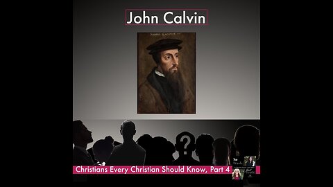 The Life of John Calvin