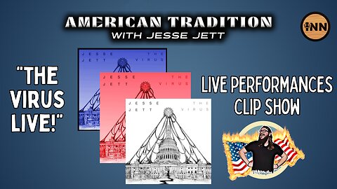 The Virus LIVE: American Tradition with Jesse Jett Rewind Clip Show | @jesse_jett @GetIndieNews