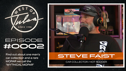 West of Tulsa Show #0002 - Steve Faist