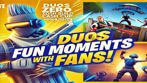 Amazing Duos Zero Build Cash Cup Highlights & Fun Moments with Fans!