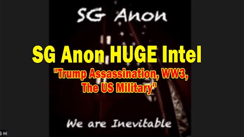 SG Anon HUGE Intel Sep 4: "Trump: 25thAmdmt+WW3+FINSYS Event Inbound | Trump Assassination"